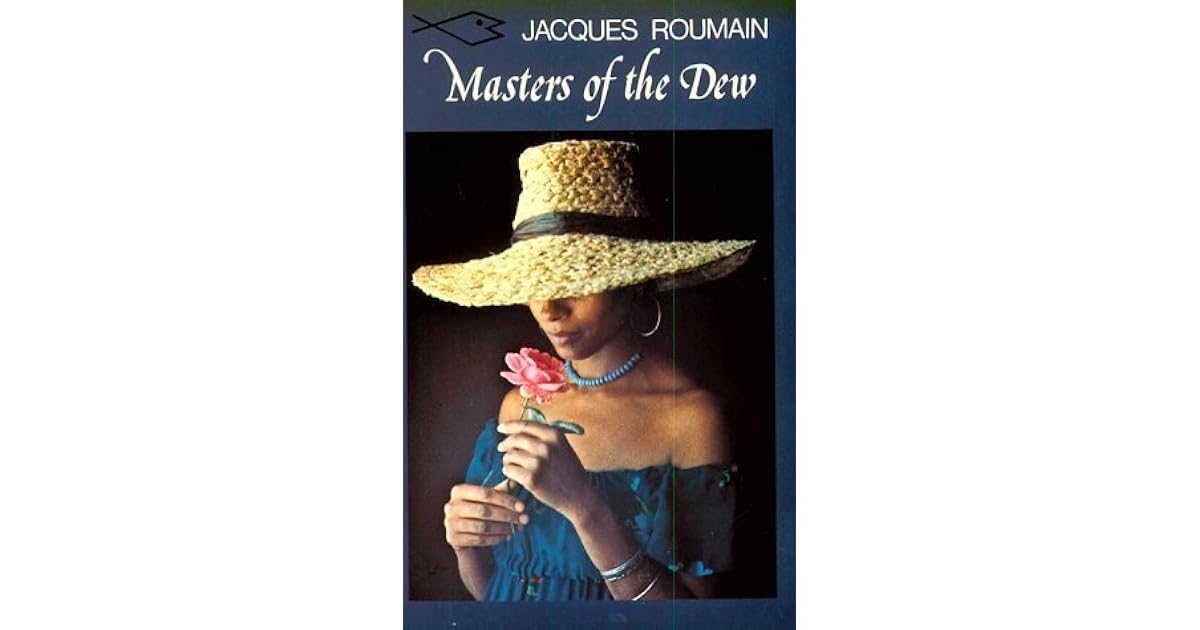Masters of the Dew by Jacques Roumain