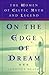 On the Edge of a Dream: The...