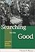 Searching for the Good: A Young Man's Journey to War and Back