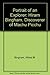 Portrait of an Explorer: Hiram Bingham, Discoverer of Machu Picchu