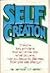 Self Creation
