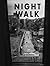 Ken Schles: Night Walk