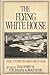 Flying White House: The Sto...