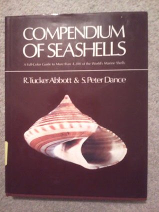 Compendium of Seashells: A Full-Color Guide to More than 4,200 of the World's Marine Shells
