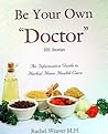 Be Your Own Docto...