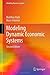 Modeling Dynamic Economic Systems (Modeling Dynamic Systems)