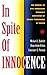 In Spite of Innocence by Michael L. Radelet