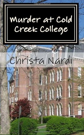 Murder at Cold Creek College (Cold Creek Mysteries)