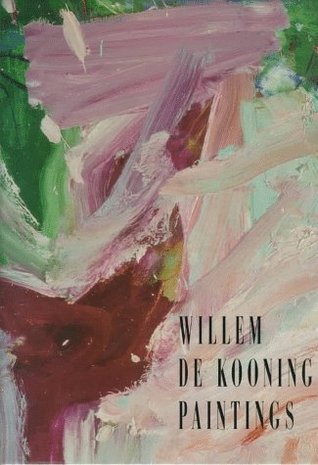 Willem de Kooning: Paintings (Hardcover)