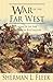 War in the Far West: March ...