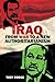 Iraq: From War To A New Authoritarianism (Adelphi Series)