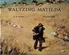 Waltzing Matilda