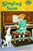 Singing Sam (Step into Reading)