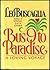 Bus 9 to Paradise: A Loving Voyage