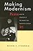 Making Modernism by Michael C. Fitzgerald