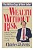 Wealth Without Risk by Charles J. Givens