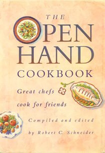 The Open Hand Cookbook: Great Chefs Cook for Friends (Hardcover)