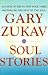 Soul Stories by Gary Zukav Soul Stories by Gary Zukav