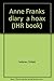 Anne Frank's diary--a hoax