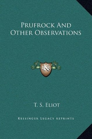Prufrock And Other Observations