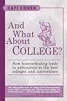 And What About College? by Cafi Cohen