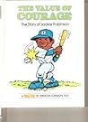 The Value of Courage by Spencer Johnson