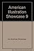 American Illustration Showcase: Volume 9