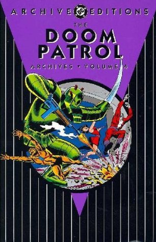 The Doom Patrol Archives, Vol. 4 (Hardcover)