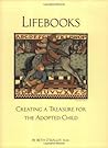 Lifebooks: Creating a Treasure for the Adopted Child
