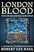 London Blood (Benjamin Fran...