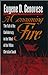 A Consuming Fire: The Fall ...