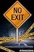 No Exit