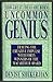 Uncommon Genius How Great Ideas Are Born by Denise Shekerjian