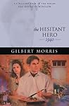 The Hesitant Hero