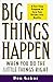 Big Things Happen When You Do the Little Things Right by Don Gabor