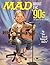 Mad About the '90s by MAD Magazine
