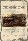 The Thin Red Line: The Eyewitness History Of The Crimean War The Thin Red Line: The Eyewitness History Of The Crimean War