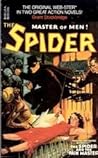 The Spider, Master of Men! #1 (Secret City of Crime/The Spider and The Pain Master) The Spider, Master of Men! #1 (Secret City of Crime/The Spider and The Pain Master)