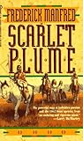 Scarlet Plume by Frederick Manfred