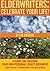 Elderwriters: Celebrate Your Life!: A Guide for Creating Your Own Personal Legacy Document