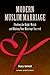 Modern Muslim Marriage: Finding the Right Match and Making Your Marriage Succeed