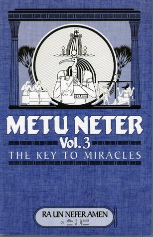 Metu Neter Vol.3 the key to miracles (Paperback)
