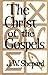 Christ of the Gospels