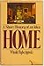 Home: A Short History of an Idea