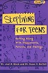Stepliving for Teens: Getting Along with Stepparents, Parents, and Siblings (Plugged In)