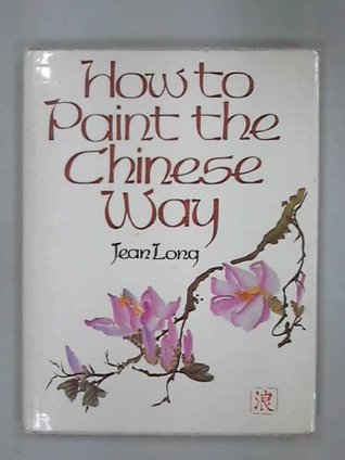 How to Paint the Chinese Way (Hardcover)