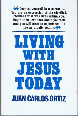 Living With Jesus Today