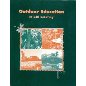 Outdoor Education in Girl Scouting (Paperback)