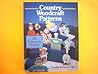 Country Woodcraft Patterns: 128 Patterns & Projects