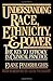 Understanding Race, Ethnici...